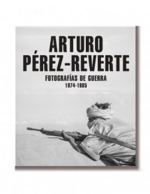 Portada de Arturo Pérez-Reverte. Fotografías de guerra 1974 - 1985
